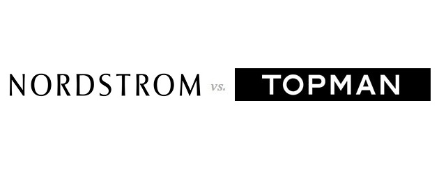 Nordstrom vs. Topman – Store Wars Rd. 1