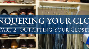 How to Organize your Closet – Step 2: Outfitting Your Space