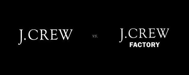 J. Crew vs. J. Crew Factory – Store Wars FINAL