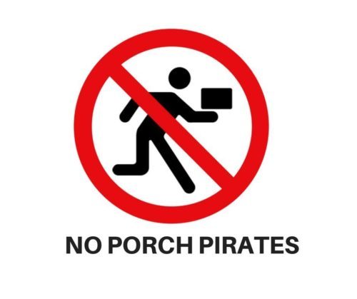 No Porch Pirates!