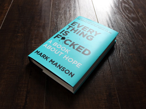 Everything is F*cked: A book about hope by Mark Mason